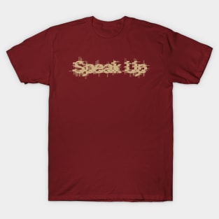 Speak Up T-Shirt